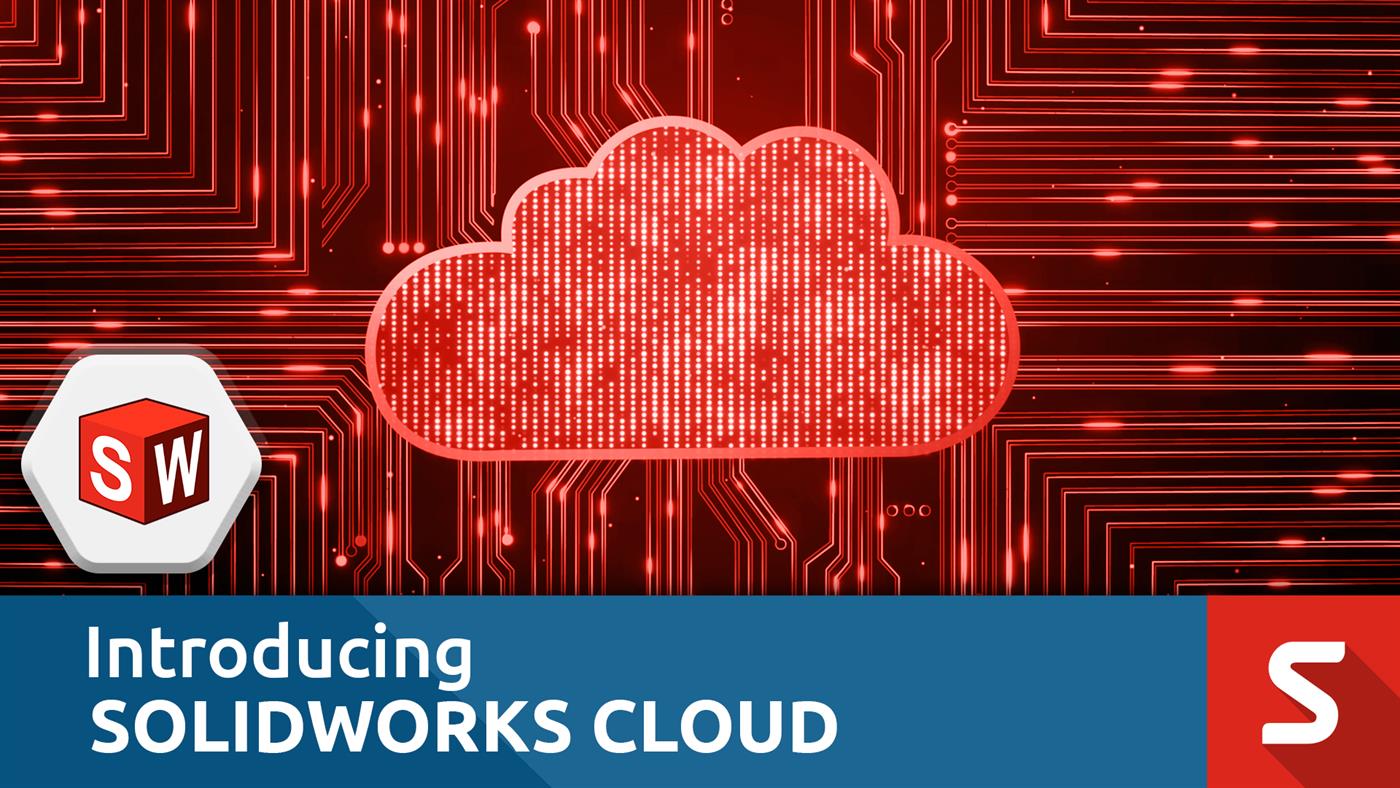 Introducing SOLIDWORKS On The Cloud