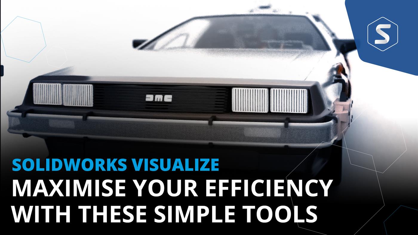How To Enhance Your Productivity With SOLIDWORKS Visualize