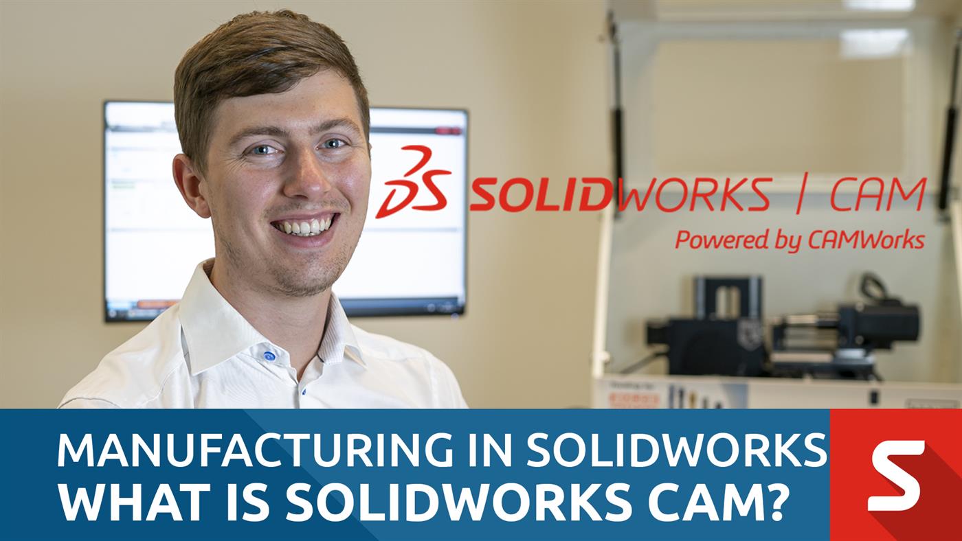 What Is SOLIDWORKS CAM   B563b784 A976 43b9 8d49 2ced45fcd03c 