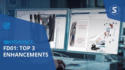 Top 3 Enhancements To 3DEXPERIENCE Platform 2023x 
